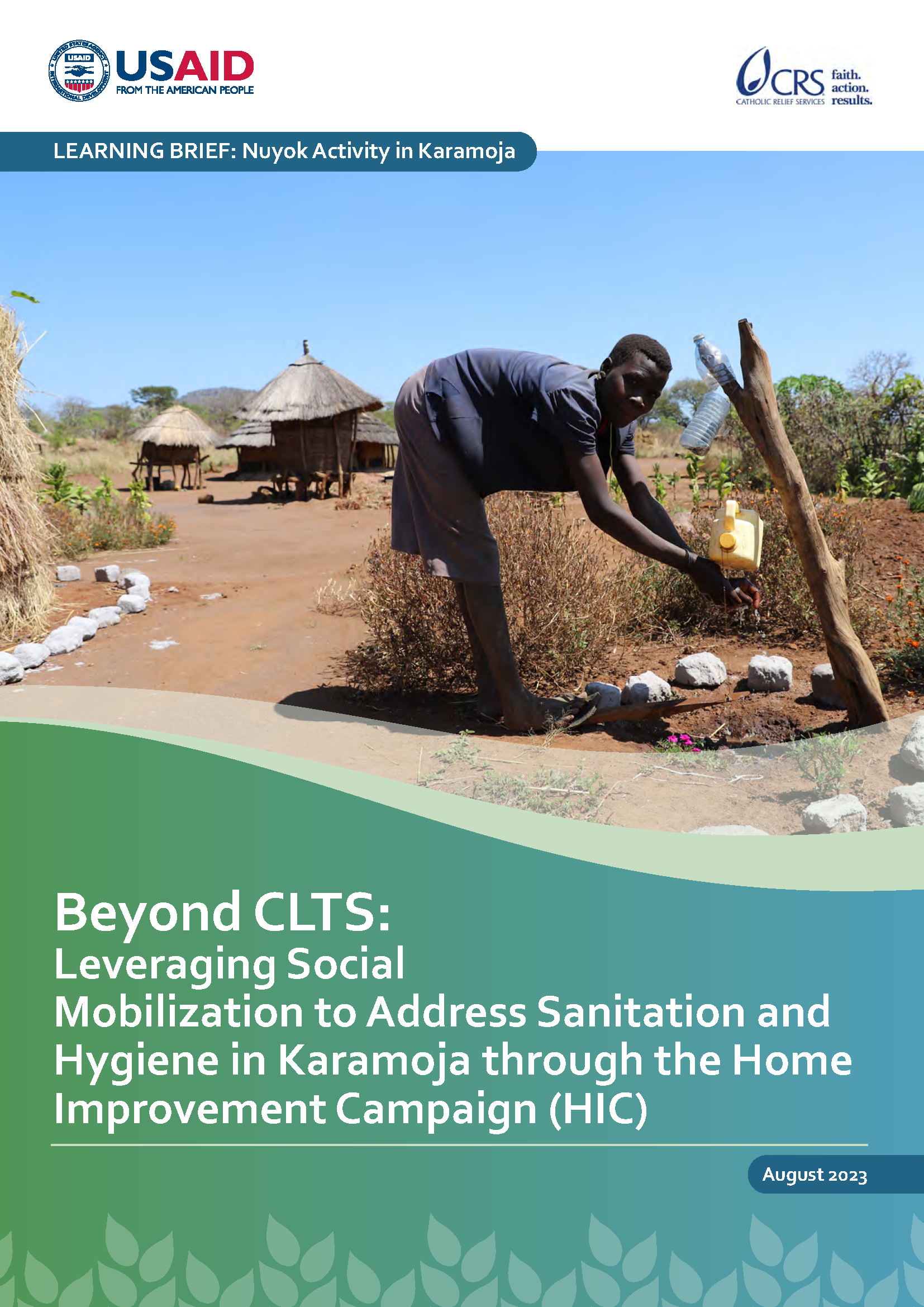 Cover Page for Beyond CLTS: Leveraging Social Mobilization to Address Sanitation and Hygiene in Karamoja through the Home Improvement Campaign (HIC)