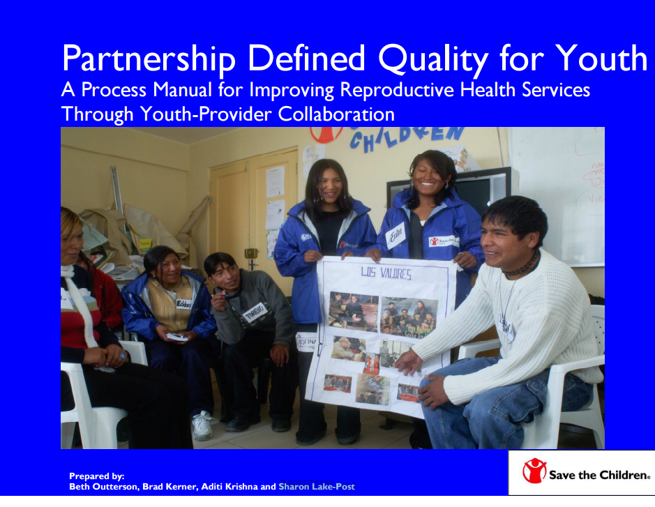 Download Resource: Partnership Defined Quality for Youth: A Process Manual for Improving Reproductive Health Services  through Youth-Provider Collaboration 