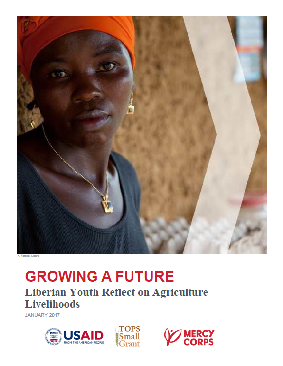 Download Resource: Growing A Future: Liberian Youth Reflect on Agriculture Livelihoods