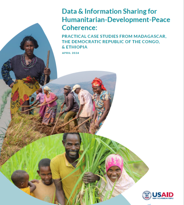 Thumbnail of the cover page of report: Data and Information Sharing for Humanitarian-Development-Peace Coherence: Practical Case Studies from Madagascar, the Democratic Republic of the Congo, and Ethiopia