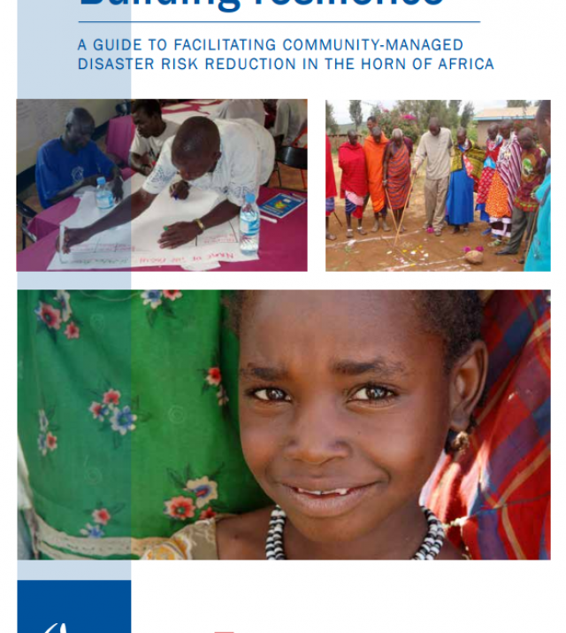 Download Resource: Building Resilience: A Guide to Facilitating Community-Managed Disaster Risk Reduction in the Horn of Africa
