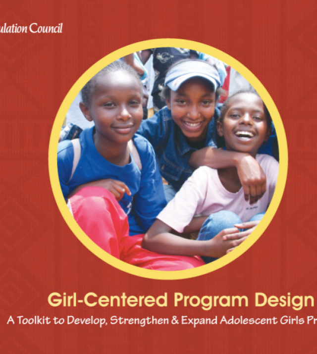 Download Resource: Girl-Centered Program Design: A Toolkit to Develop, Strengthen & Expand Adolescent Girls Programs