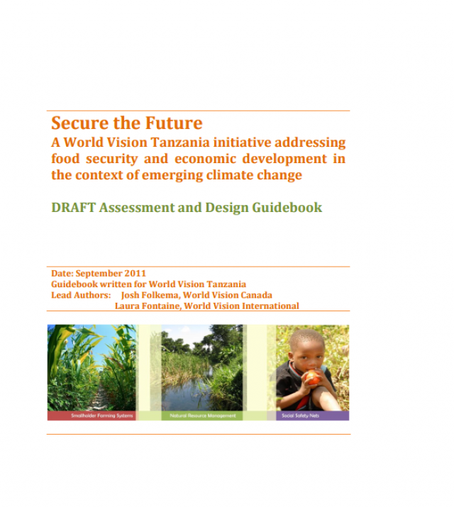Download Resource: Secure the Future: A World Vision Tanzania Initiative Addressing Food Security and Economic Development in the Context of Emerging Climate Change