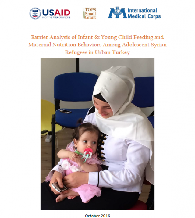 Download Resource: Barrier Analysis of Infant & Young Child Feeding and Maternal Nutrition Behaviors Among Adolescent Syrian Refugees in Urban Turkey
