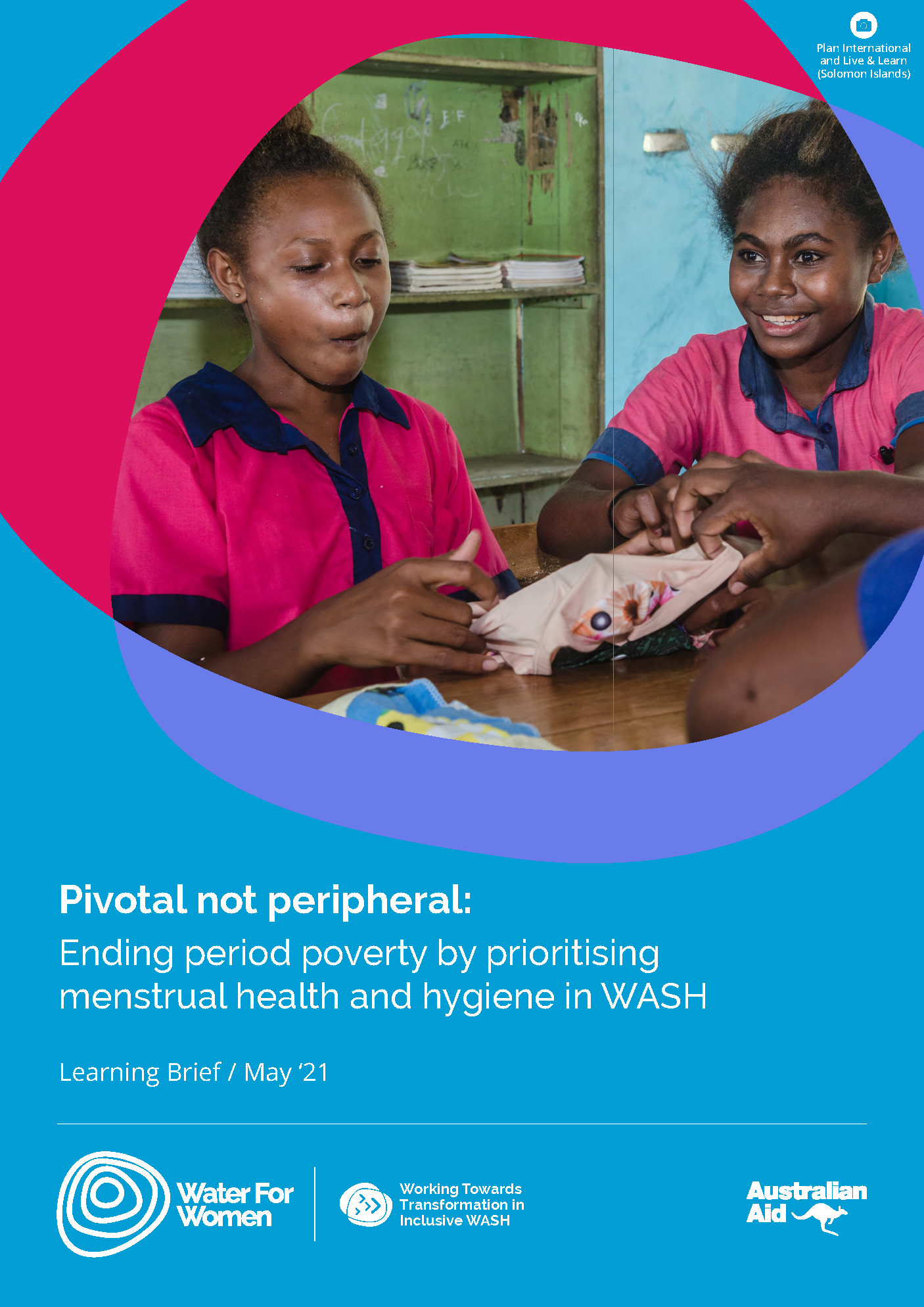 Cover page for Pivotal not peripheral: Ending period poverty by prioritizing menstrual health and hygiene in WASH 