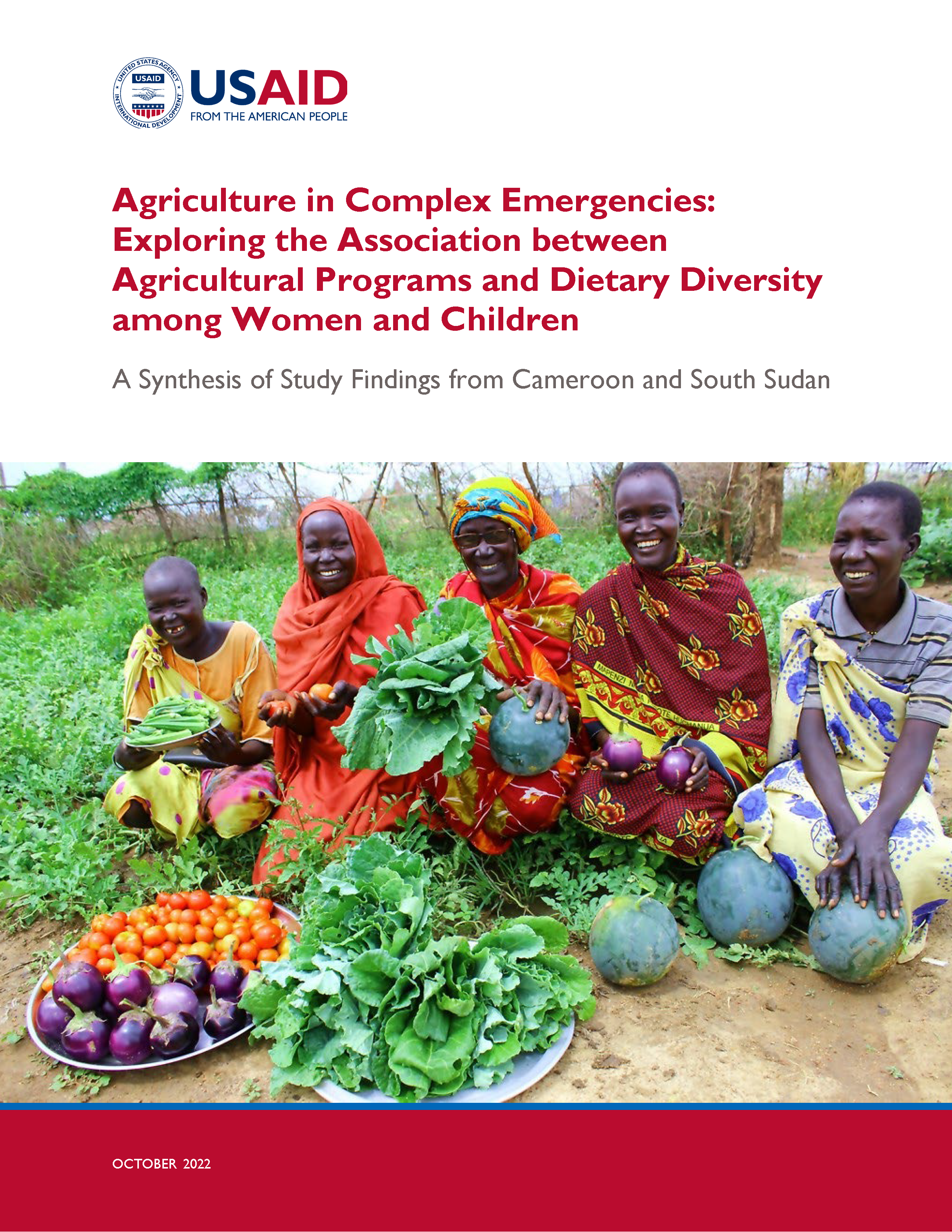 Page de couverture de L'agriculture dans les situations d'urgence complexes : Explorer l'association entre les programmes agricoles et la diversité alimentaire chez les femmes et les enfants : une synthèse des résultats d'une étude menée au Cameroun et au Soudan du Sud