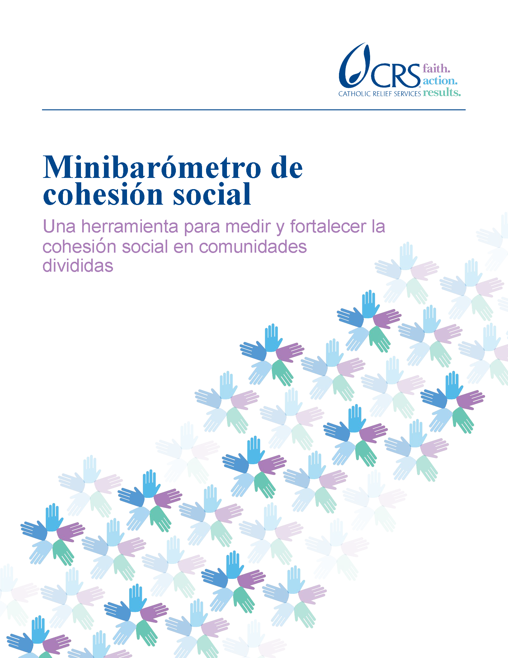 Cover page for Minibarómetro de cohesión social: Una herramienta para medir y fortalecer la cohesión social en comunidades divididas