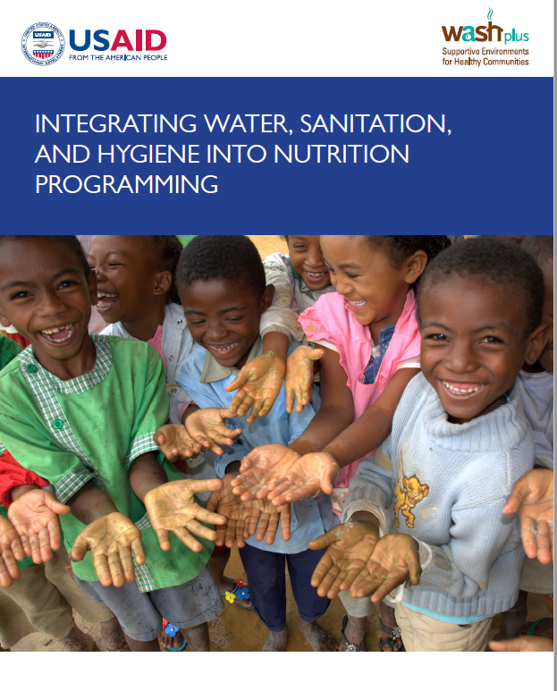 Download Resource: Integrating Water, Sanitation, and Hygiene into Nutrition Programming