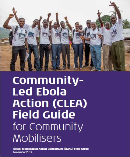 Download Resource: Community-Led Ebola Action (CLEA) Field Guide for Community Mobilizers