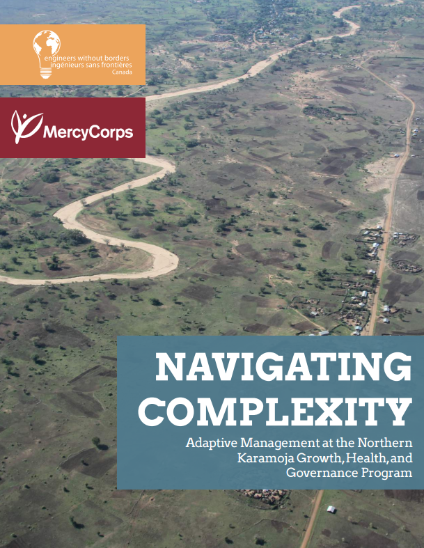 Download Resource: Navigating Complexity:  Adaptive Management at the Northern Karamoja Growth, Health, and Governance Program 