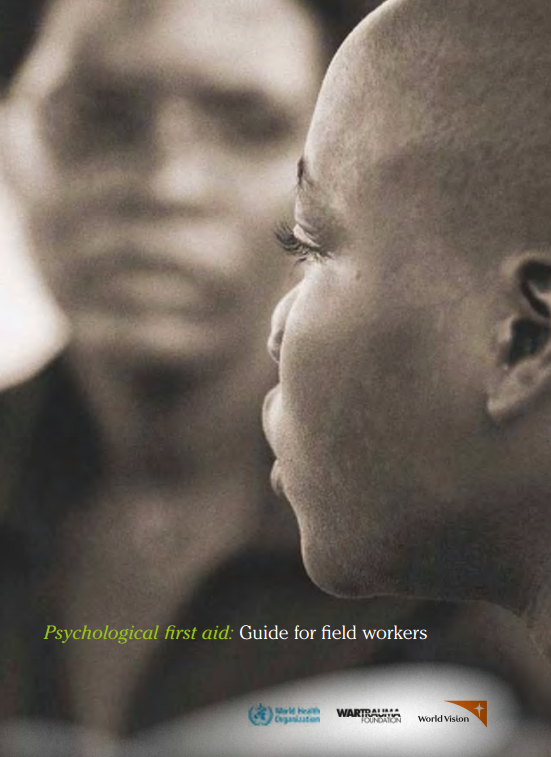 Download Resource: Psychological First Aid: Guide for Field Workers
