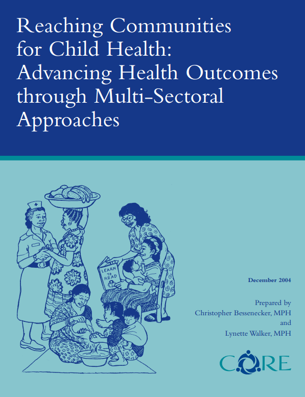 Download Resource: Reaching Communities for Child Health: Advancing Health Outcomes through Multi-Sectoral Approaches
