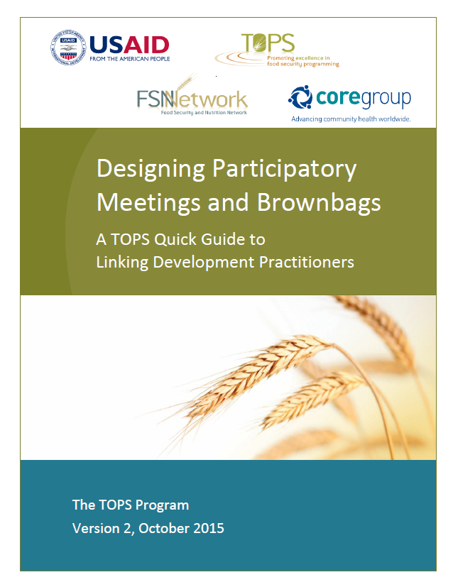 Download Resource: Designing Participatory Meetings and Brownbags: A TOPS Quick Guide to Linking Development Practitioners