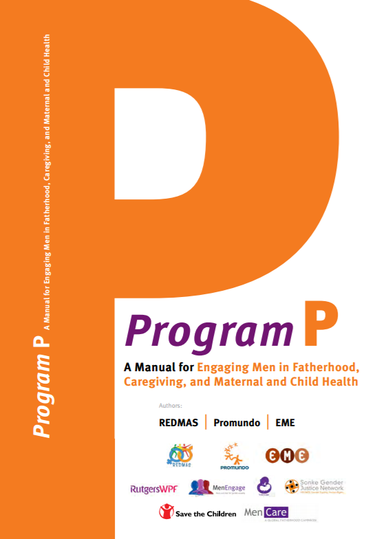 Télécharger la ressource : Programme P : Un manuel pour impliquer les hommes dans la paternité, la prestation de soins et la santé maternelle et infantile