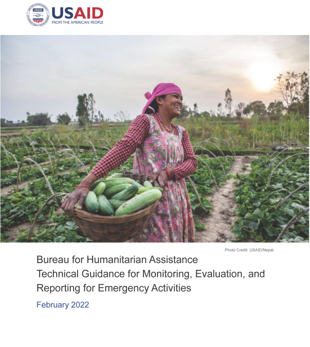 Cover page for Bureau for Humanitarian Assistance Technical Guidance for Monitoring, Evaluation, and Reporting for Emergency Activities