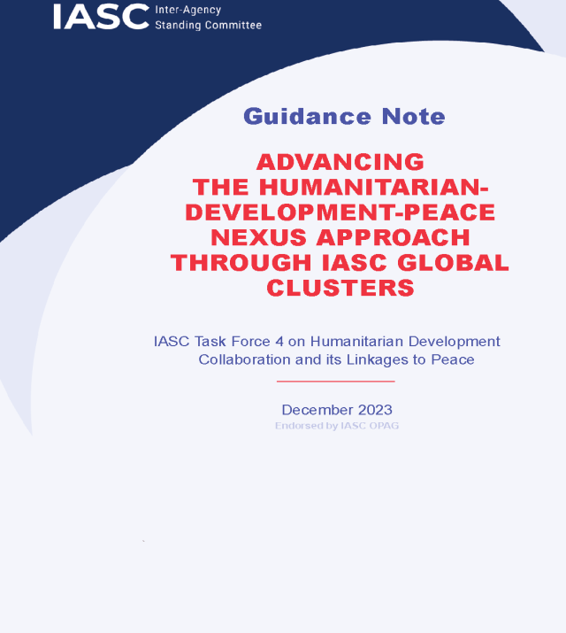 Cover page for Advancing the Humanitarian-Development-Peace Nexus approach through IASC Global Clusters