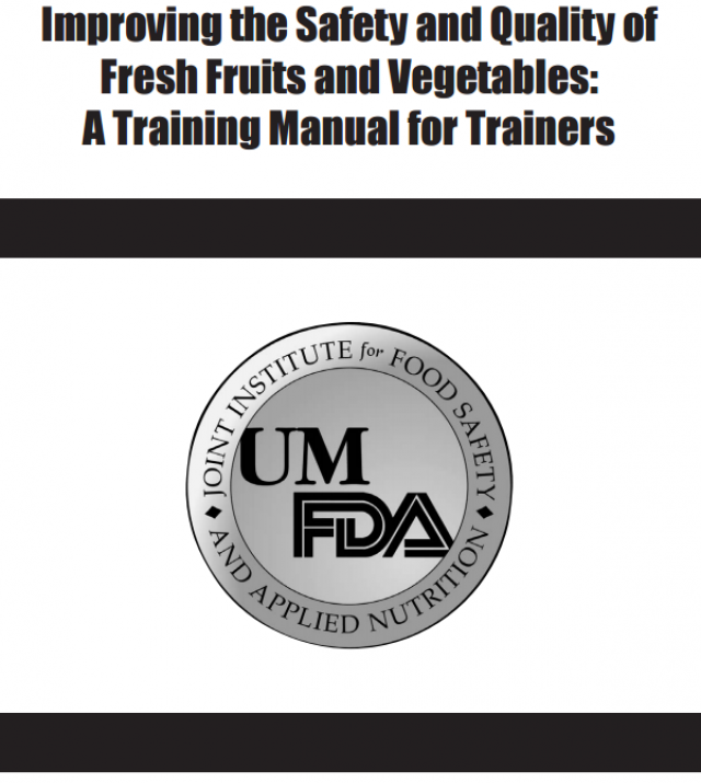 Download Resource: Improving the Safety and Quality of Fresh Fruits and Vegetables: A Training Manual for Trainers