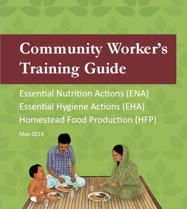Download Resource: Community Worker’s Training Guide and Handbook on Essential Nutrition Actions, Essential Hygiene Actions, and Homestead Food Production