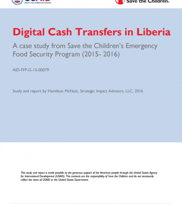 Download Resource: Digital Cash Transfers in Liberia: A case study from Save the Children’s Emergency Food Security Program (2015- 2016)