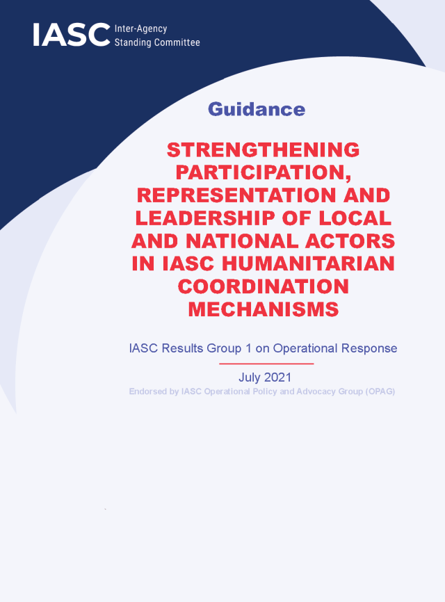 Page de couverture pour le renforcement de la participation, de la représentation et du leadership des acteurs locaux et nationaux dans les mécanismes de coordination humanitaire de l'IASC