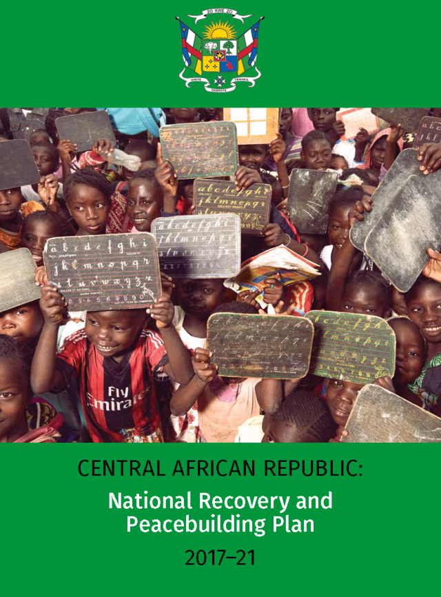 Page de couverture de République Centrafricaine : Plan National de Relèvement et de Consolidation de la Paix 2017-2021